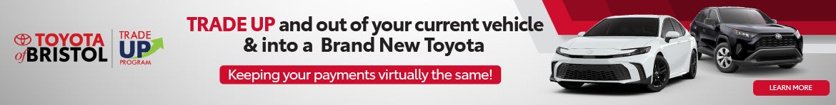 The new toyota of Bristol Trade Up Program in Bristol TN